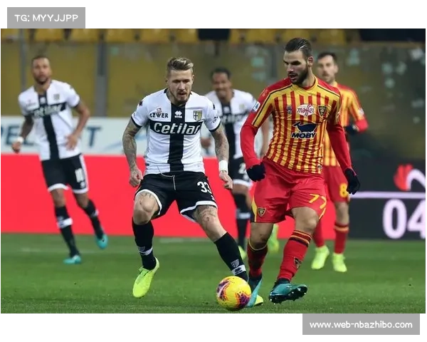 帕尔马莱切维罗纳等队深陷降级区需尽早迎来关键胜利